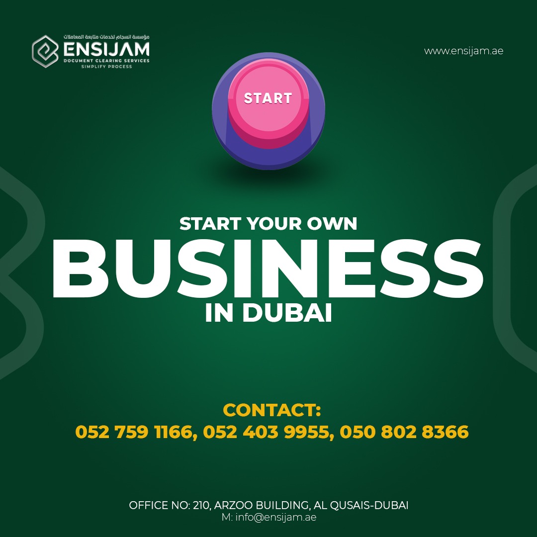 START YOUR BUSINESS IN DUBAI CALL: 0524039955