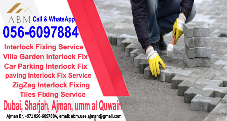 Interlock Fixing Company Umm Al Quwain 0566097884