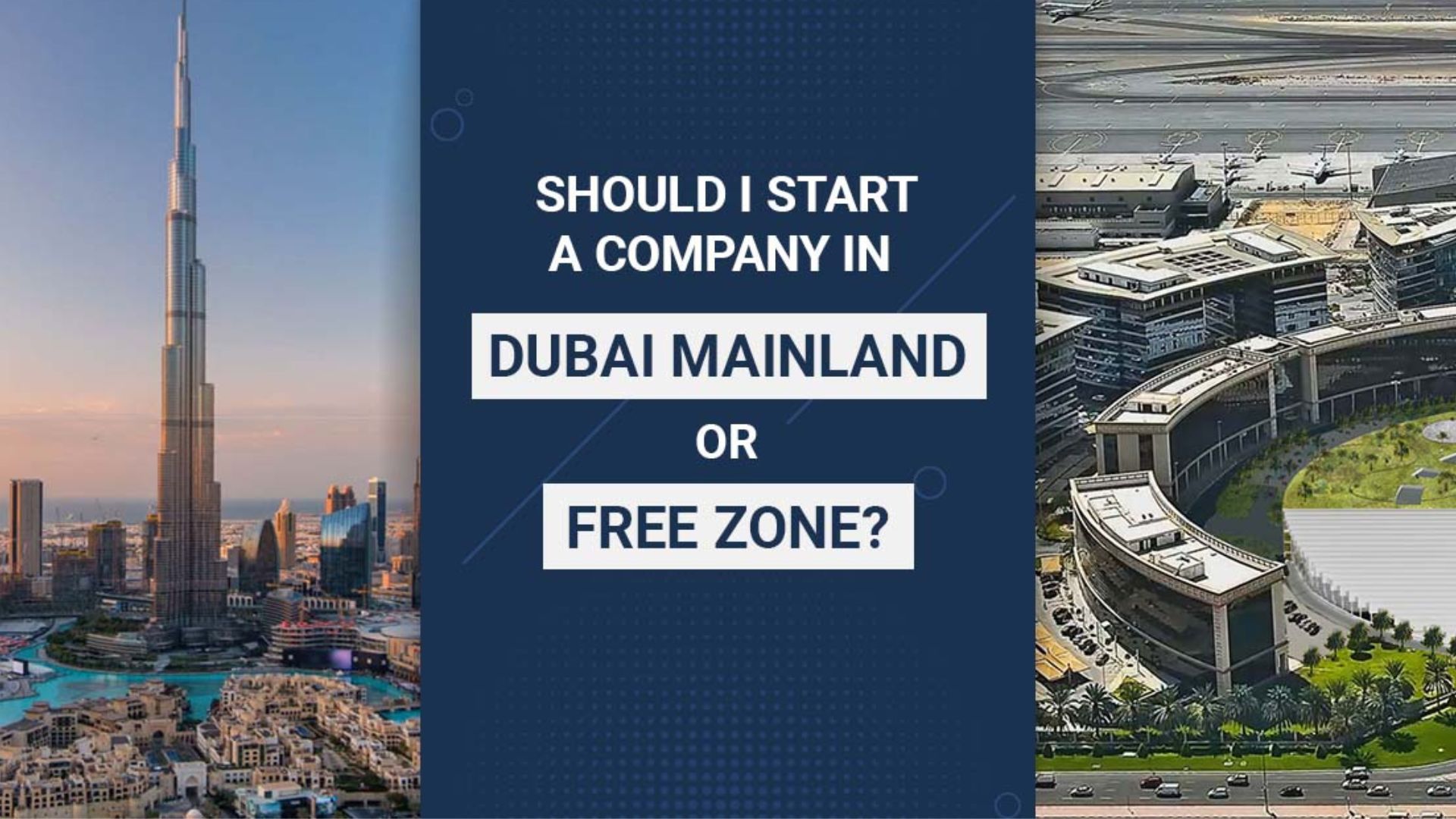 Should I start a Business in Mainland or Freezone?