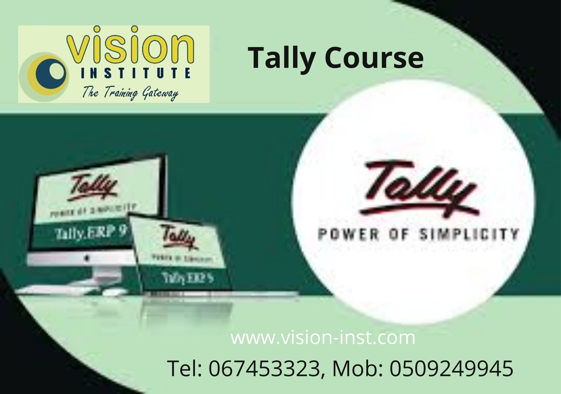 Tally Training at Vision Institute. Call 0509249945