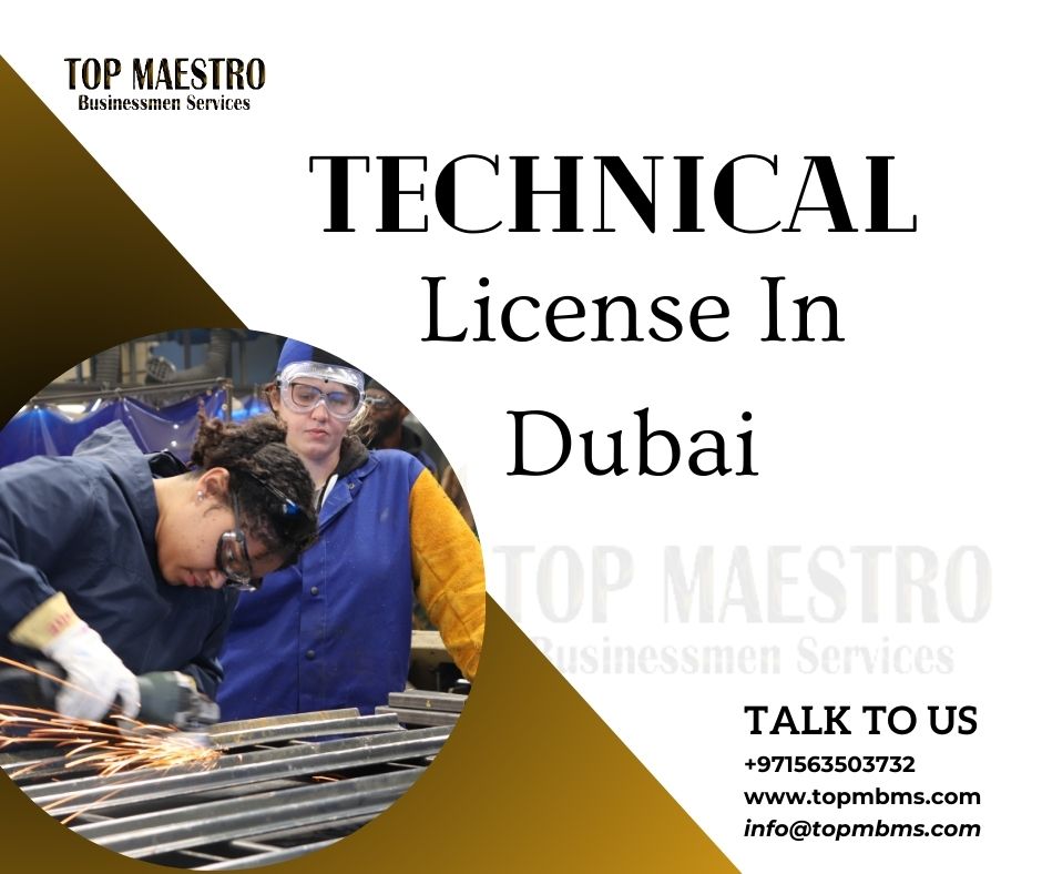 Technical License in Dubai # 0563503402