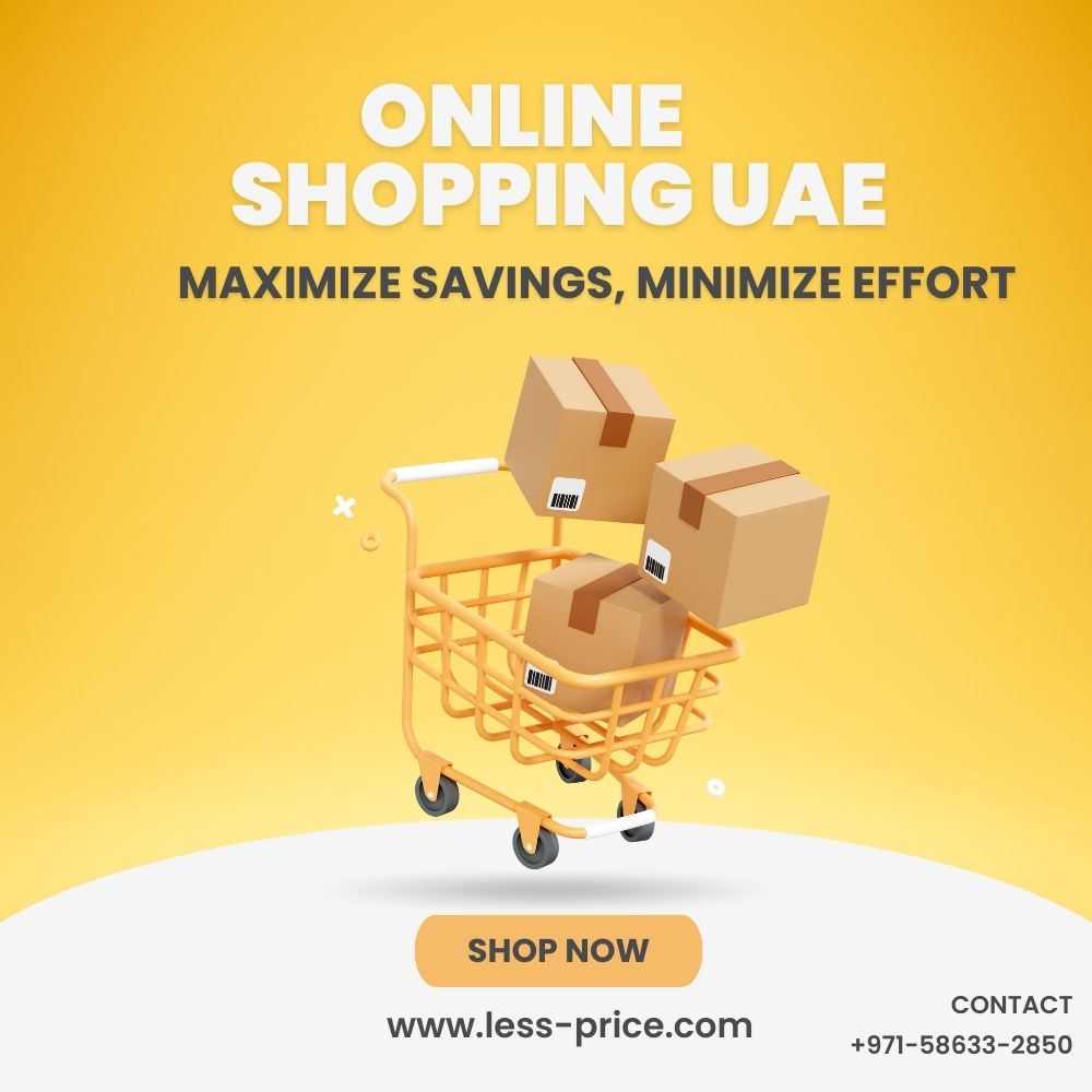 Online Shopping UAE Maximize Savings, Minimize Effort less-price.