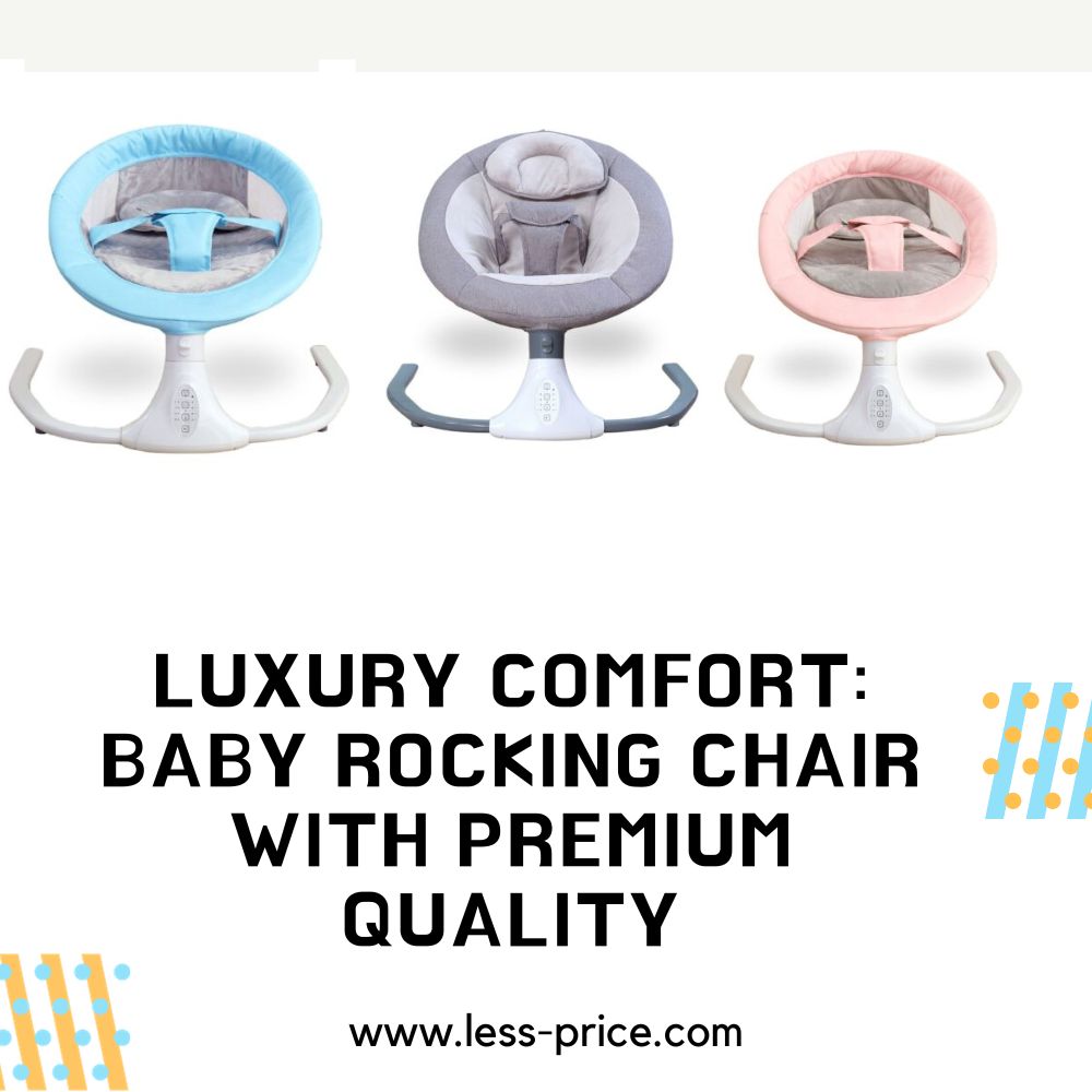Luxury Comfort: Baby Rocking Chair with Premium Quality