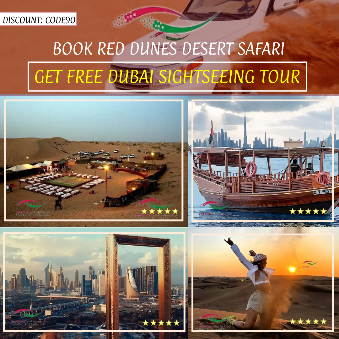 Red Dunes Desert Safari & Free Dubai Sightseeing Tour