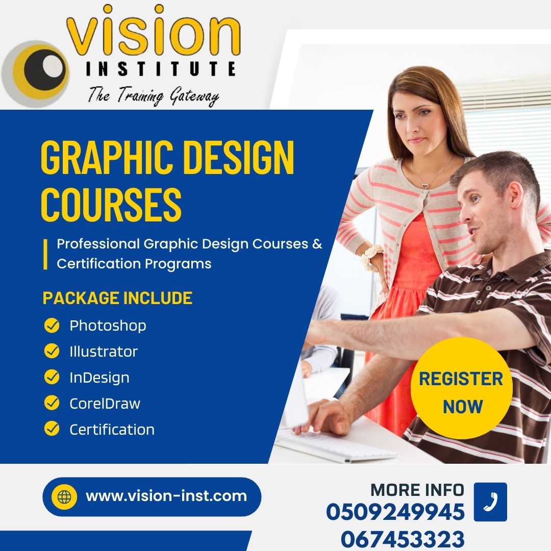Graphic Designing Courses at Vision Institute. Call 0509249945