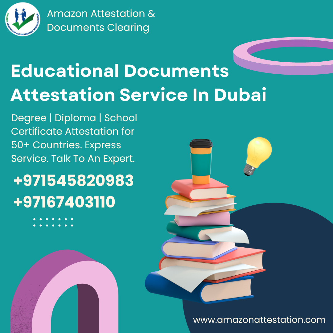 Educational Documents Attestation Service In Al Barsha Dubai