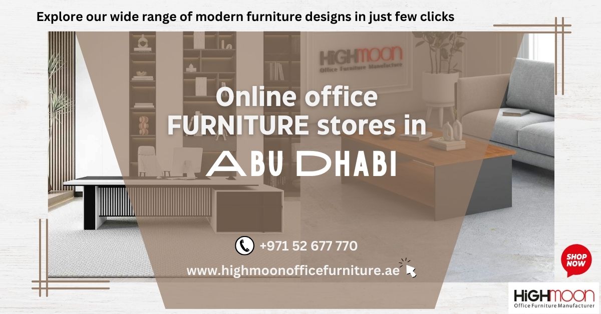 Online Office Furniture Stores in Abu Dhabi - Buy Now at Highmoon.jpg