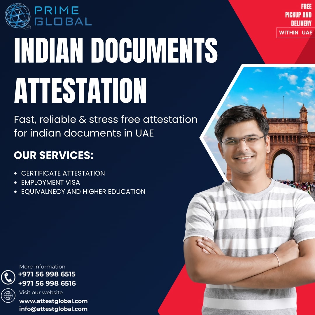 Indian Certificate Attestation Made Easy in the UAE