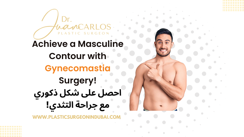 Gynecomastia Surgery in Dubai Dr Juan1750418473